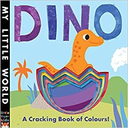 Dino: A Cracking Book of Colours by Jonathan Litton