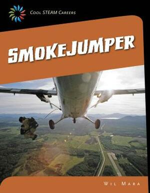 Smokejumper by Wil Mara