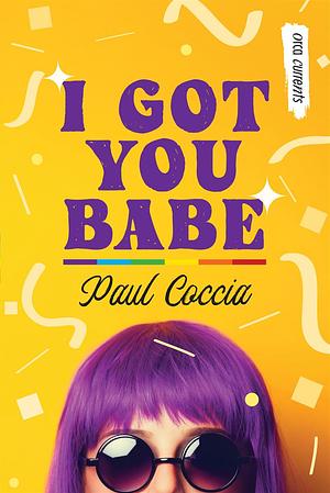 I Got You Babe by Paul Coccia