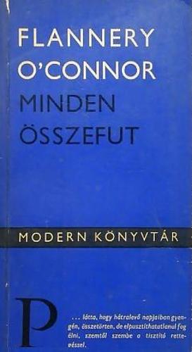 Minden összefut by Flannery O'Connor