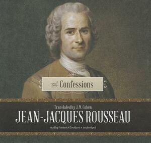 The Confessions by Jean-Jacques Rousseau