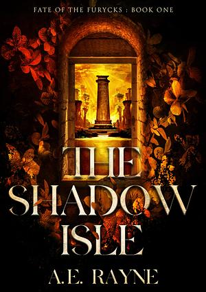 The Shadow Isle: An Epic Fantasy Adventure by A.E. Rayne