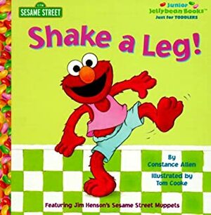 Shake A Leg! by Tom Cooke, Constance Allen