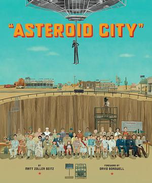 The Wes Anderson Collection: Asteroid City by Matt Zoller Seitz