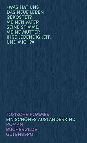 Ein schönes Ausländerkind by Toxische Pommes