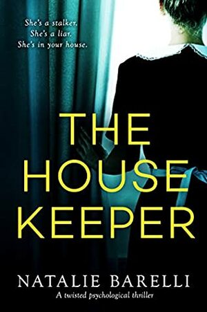 The Housekeeper by Natalie Barelli