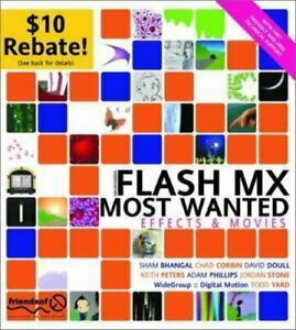 Flash MX Most Wanted Effects and Movies by Keith Peters, Chad Corbin, David Doull, Sham Bhengal, Jordan Stone, Adam Phillips, Todd Yard