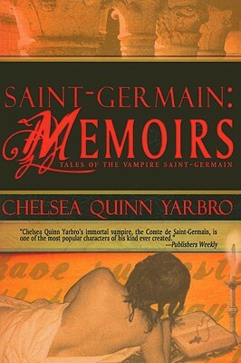 Saint-Germain: Memoirs by Chelsea Quinn Yarbro