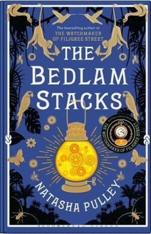 The Bedlam Stacks by Natasha Pulley