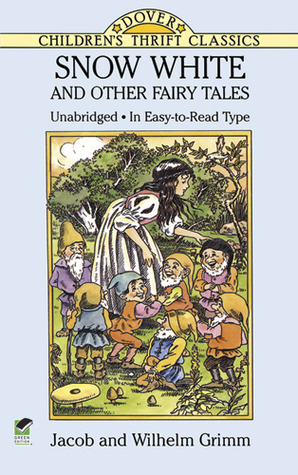 Snow White and Other Fairy Tales by Jacob Grimm