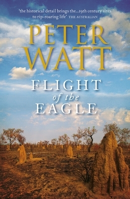 Flight of the Eagle by Peter Watt