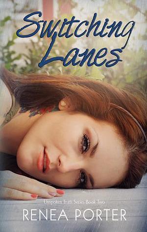 Switching Lanes by Renea Porter / Annabelle Weist, Renea Porter / Annabelle Weist