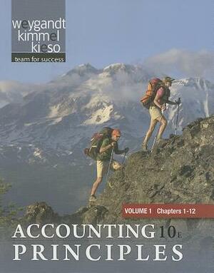 Accounting Principles, Volume 1: Chapters 1-12 by Donald E. Kieso, Paul D. Kimmel, Jerry J. Weygandt