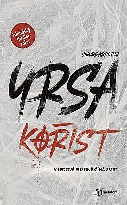 Kořist by Yrsa Sigurðardóttir, Yrsa Sigurðardóttir