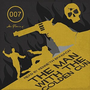 The Man With the Golden Gun by Ian Fleming
