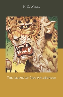 The Island of Doctor Moreau by H.G. Wells