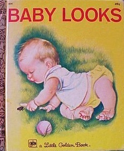 Baby Looks (Deluxe Baby's First Book) by Eloise Wilkin, Esther Burns Wilkin