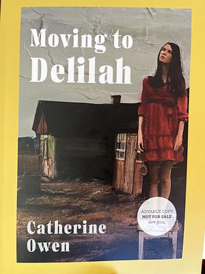 Moving to Delilah by Catherine Owen