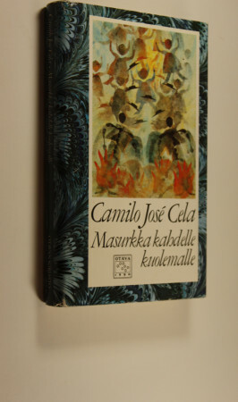 Masurkka kahdelle kuolemalle by Camilo José Cela