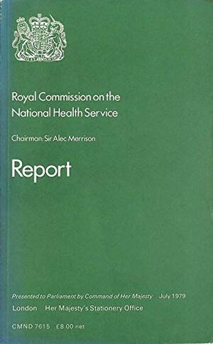 Royal Commission on the National Health Service by Great Britain