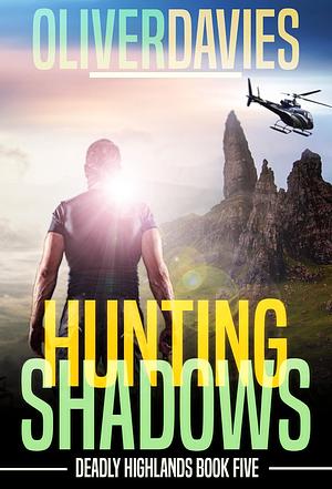 Hunting Shadows by Oliver Davies