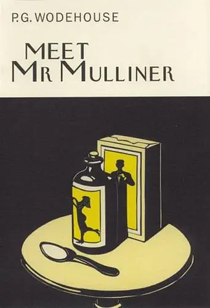 Meet Mr. Mulliner by P.G. Wodehouse