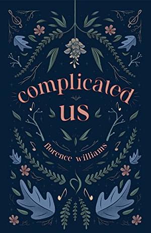 Complicated Us by Florence Williams