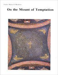 On The Mount of Temptation by متى المسكين, Matta El-Meskeen