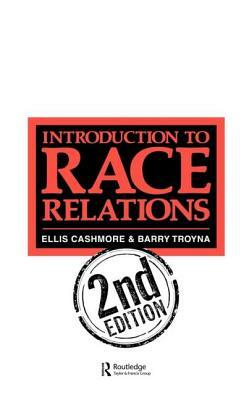 Introduction To Race Relations by Barry Troyna