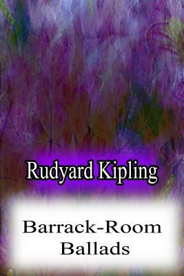 Barrack-Room Ballads by Rudyard Kipling