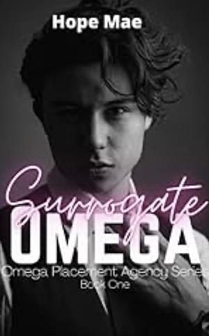 Surrogate Omega by Hope Mae, Hope Mae