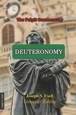 Deuteronomy by Joseph S. Exell