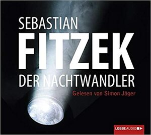 Der Nachtwandler by Sebastian Fitzek