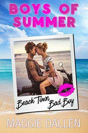 Beach Town Bad Boy by Maggie Dallen