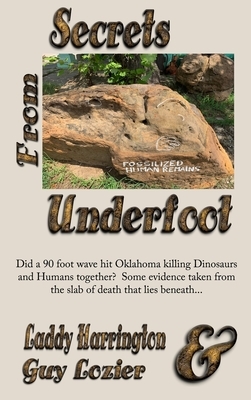 Secrets From Underfoot by Laddy Harrington, Guy Lozier