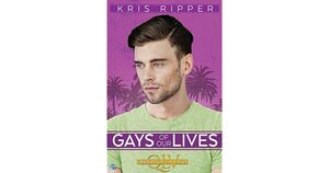 Gays of Our Lives by Kris Ripper