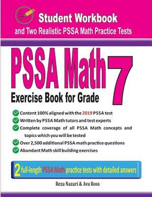 Pssa Math Exercise Book for Grade 7: Student Workbook and Two Realistic Pssa Math Tests by Reza Nazari, Ava Ross