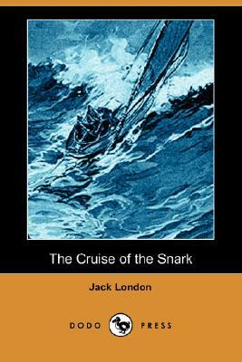 The Cruise of the Snark (Dodo Press) by Jack London