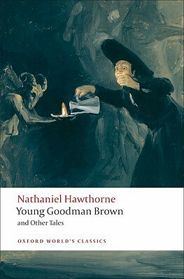 Young Goodman Brown and Other Tales by Nathaniel Hawthorne