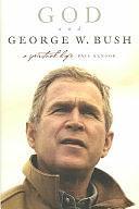 GOD and George W. Bush: A Spiritual Life by Paul Kengor, Paul Kengor