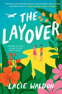 The Layover by Lacie Waldon