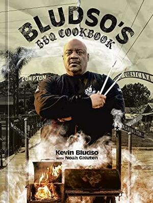 Bludso's BBQ Cookbook: A Family Affair in Smoke and Soul by Kevin Bludso, Eric Wolfinger, Demetrius Smith