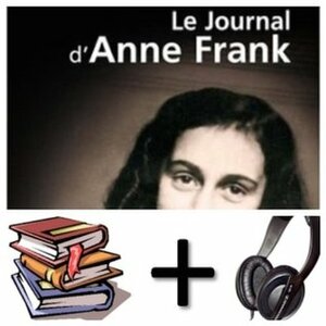 Le journal d Anne Frank Audiobook PACK Book + 2 CD MP3 by Anne Frank