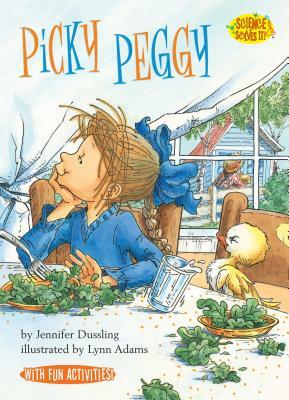 Picky Peggy by Jennifer A. Dussling
