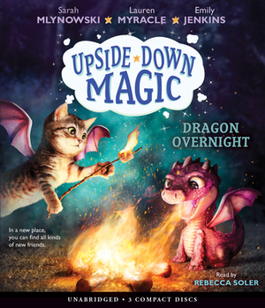 Dragon Overnight by Emily Jenkins, Sarah Mlynowski, Lauren Myracle