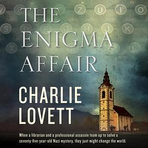 The Enigma Affair by Charlie Lovett