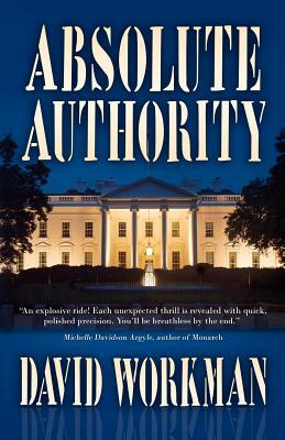 Absolute Authority by David Workman