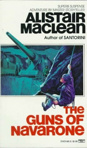 The Guns of Navarone by Alistair MacLean