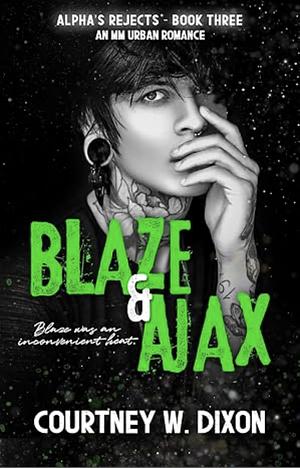 Blaze & Ajax by Courtney W. Dixon