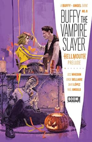 Buffy the Vampire Slayer #8 by Raúl Angulo, Marc Aspinall, Jordie Bellaire, David López